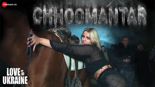 Chhoomantar – Tarannum Malik & Nitin Kumar Gupta ft Fomina Julia [Love In Ukraine] Video HD