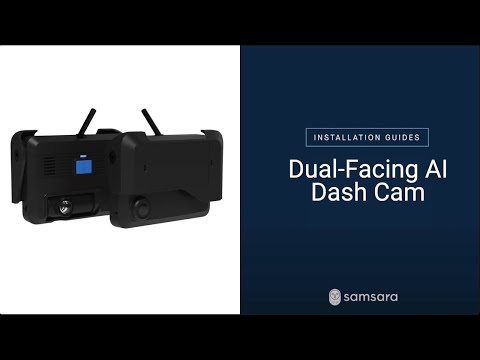 CM34 Samsara Installation Guide: Dual-Facing AI Dash Cam
