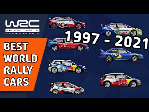 The Best World Rally Cars - 1997 to 2021 : The World Rally Car Era of the World Rally Championship