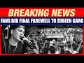LIVE: Fans Bid Final Farewell to SINGER ZUBEEN GARG at Arjun Bhogeswar Baruah Sports Complex | News9