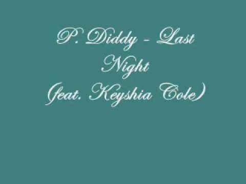 P Diddy feat Keyshia Cole Last Night