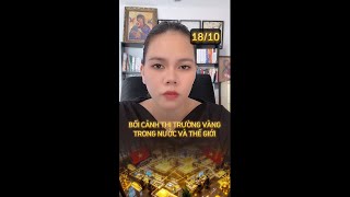 381. BỐI CẢNH THỊ TRƯỜNG VÀNG TRONG NƯỚC VÀ THẾ GIỚI