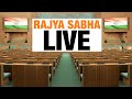 Rajya Sabha LIVE | Jawab Do Slogans Raised Targeting NDA Government Regarding NEET Controversy