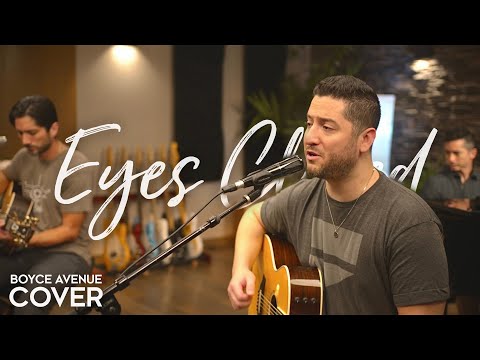 Eyes Closed - Ed Sheeran (Boyce Avenue acoustic cover) on Spotify & Apple