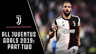 ALL JUVENTUS GOALS 2019! | PART TWO