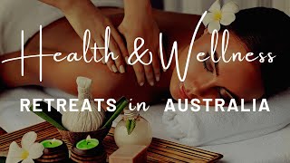 Australia’s Best Wellness Resorts