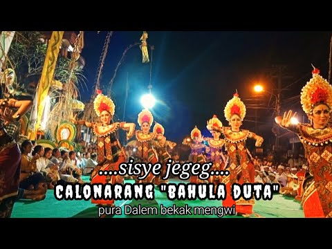 sisye jegeg | calonarang bahula duta pura Dalem bekak mengwi