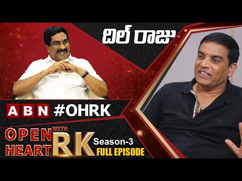 Dil Raju 'Open Heart With RK'- Full Episode