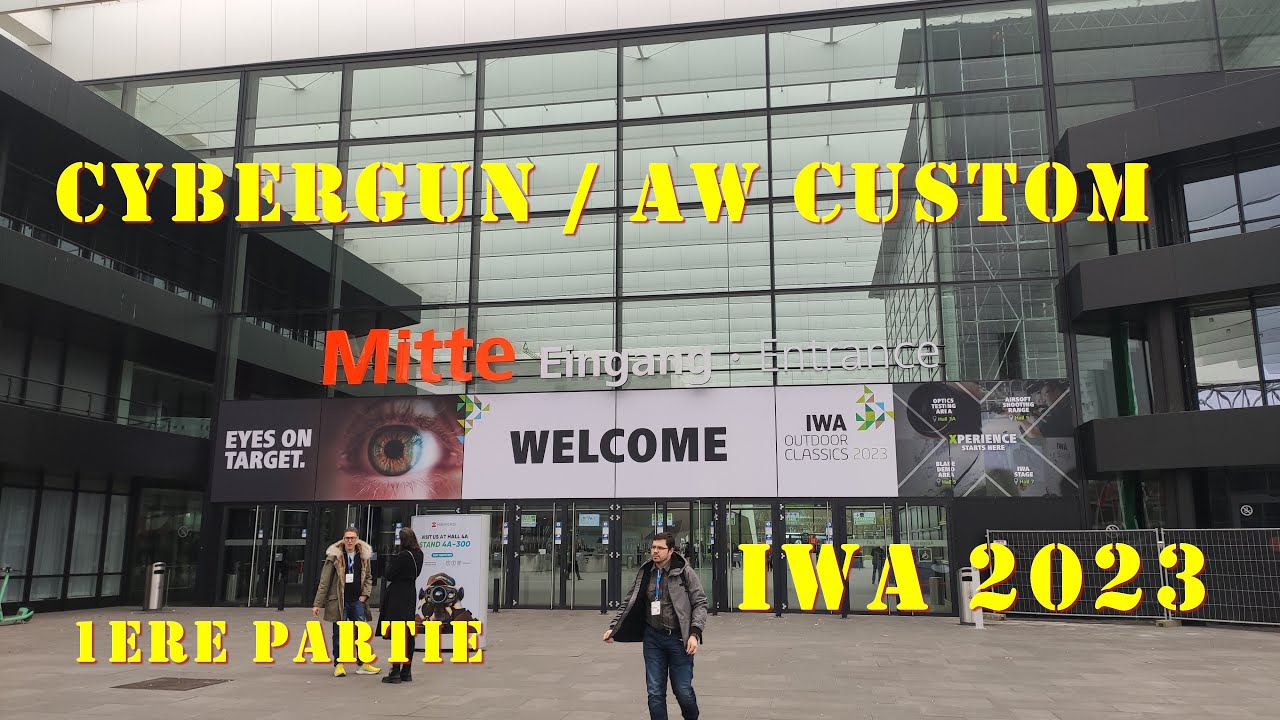 Airsoft - IWA 2023 - 1ere partie - Cybergun/AW Custom
