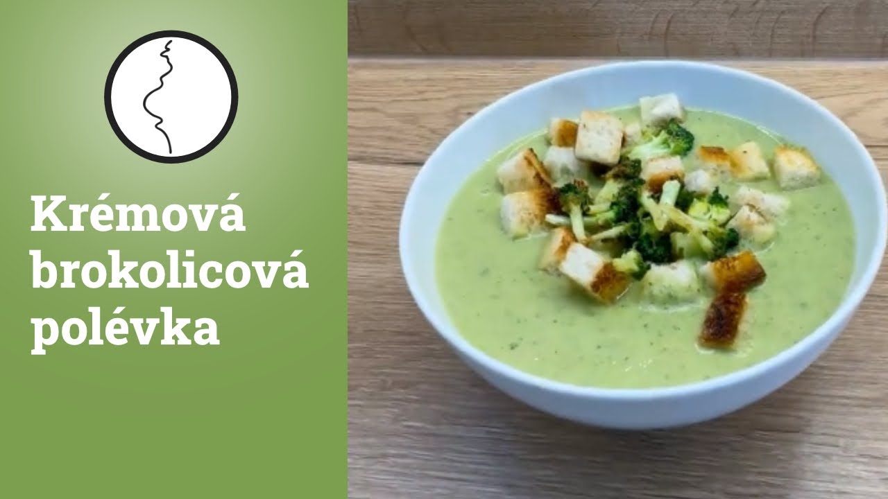 Krémová brokolicová polévka | Těhotnej kuchař