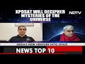 ISROs New Year Launch Will Unravel Secrets of the Universe  - 00:00 min - News - Video