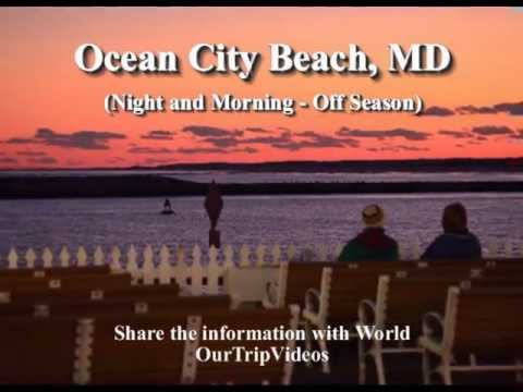 Pictures of Ocean City Beach(Night and Morning - Off Season), MD, US