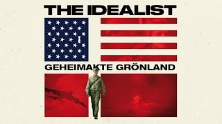 The Idealist - Geheimakte Grönla