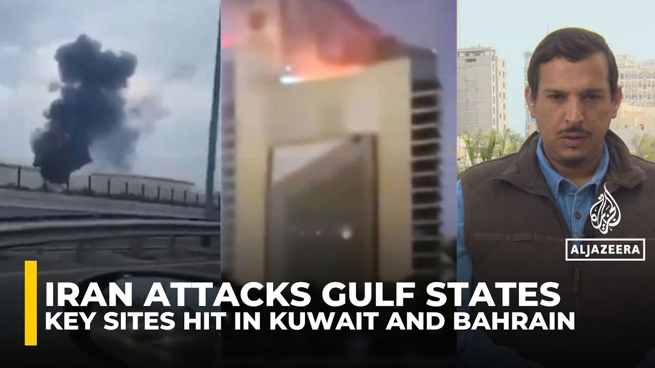 Iran attacks Gulf states: Key sites struck in Kuwait, Bahrain and UAE