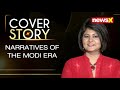 Narratives of the Modi Era | The Cover Story with Priya Sahgal | NewsX