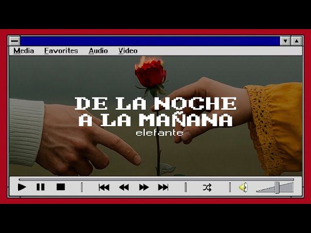 Elefante - De La Noche A La Mañana [Lyrics] | W95