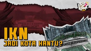Proyek IKN: Antara Ambisi dan Tantangan. Akankah Jadi Kota Hantu