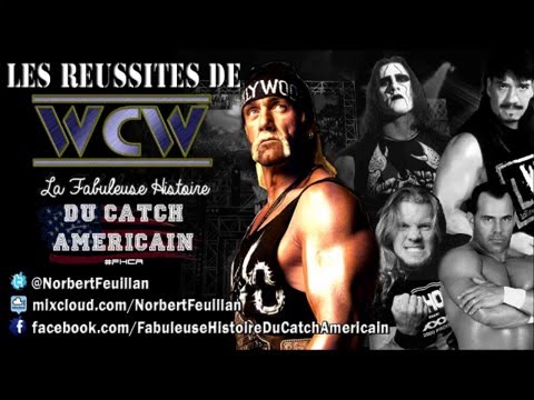 La Fabuleuse Histoire du Catch Américain - 004 Les réussites de WCW