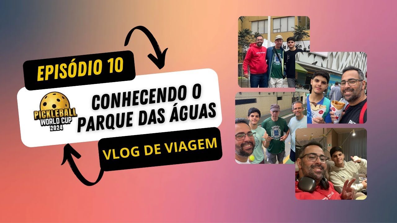 Pickleball Vlog de Viagem Ep 10 - Conhecendo o Parque das Águas