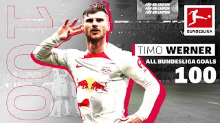 Timo Werner — All 100 Goals