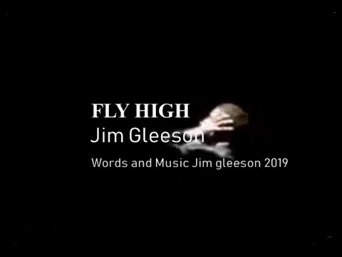 Jim Gleeson - Fly High, Jim Gleeson