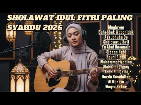 SHOLAWAT MERDU 2026 🔥 VIRAL TIKTOK & YOUTUBE PALING ENAK DIDENGAR