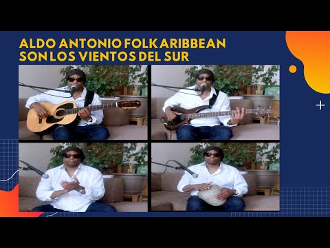 Aldo Antonio Folkaribbean - Son los vientos del sur