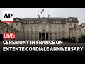 LIVE: Watch the French-British guard ceremony on Entente Cordiale anniversary