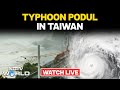 Typhoon Podul LIVE | Typhoon Podul Intensifies As It Nears Taiwan | Podul News