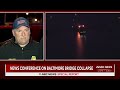 Maryland official: Bridge collapse is a search and rescue operation  - 03:52 min - News - Video