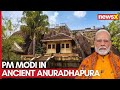 PM Modi Visits Sacred Anuradhapura, Inaugurates Railway Projects with Sri Lankan President