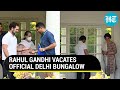 Rahul Gandhi Pays 'Price of Truth,' Vacates Official Residence After 19 Years