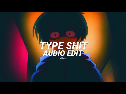 Type Shit - Future, Metro Boomin, Travis Scott, Playboi Carti [Edit Audio]
