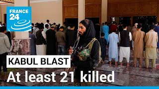 Afghanistan blast: At least 21 killed as huge explosion hits Kabul mosque • FRANCE 24 English