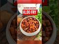 Best Aloo Fry | Crispy Potato Fry