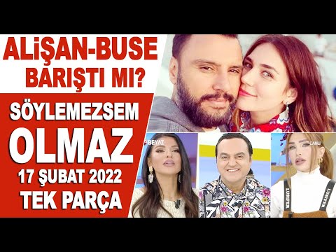 Söylemezsem Olmaz 17 Şubat 2022