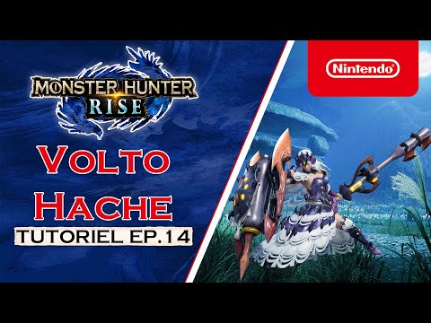 Monster Hunter Rise - Tutoriel 14 : VoltoHache