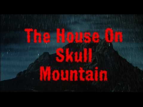 The House on Skull Mountain'