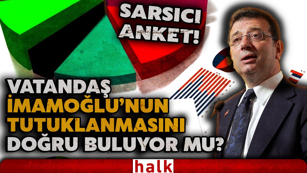 SARSICI ANKET SONUCU! Diploma iptalini ve İmamoğlu'nun tutuklanmasını doğru buluyor musunuz?