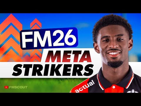 The BEST Meta Strikers In FM26 | Football Manager 2026 Best Players