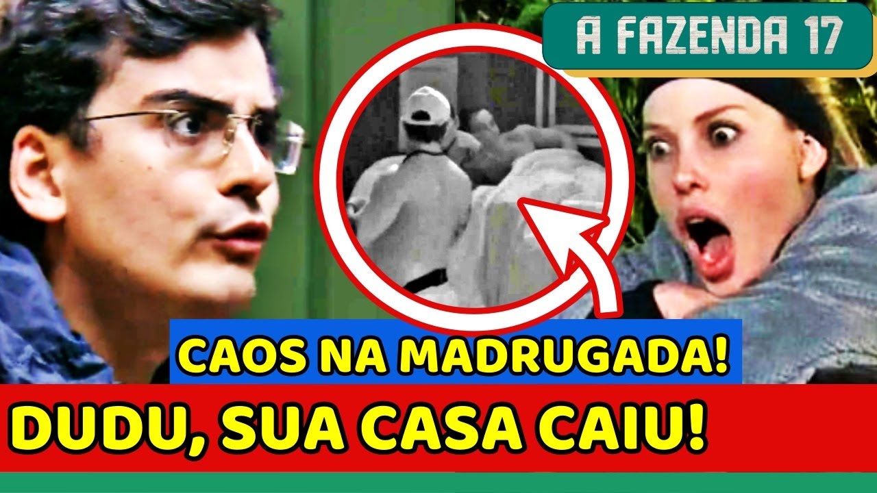 🚨DUDU CAMARGO JÁ ERA! PIOR MADRUGADA REVELA SEGREDO e TRETA ACABA MUITO MAL | A Fazenda 17