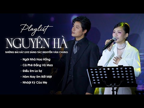 NGUYÊN HÀ | Những Bài Hát Live Nhẹ Nhàng Cảm Xúc - Ngôi Nhà Hoa Hồng, Cà Phê Đắng Và Mưa,...