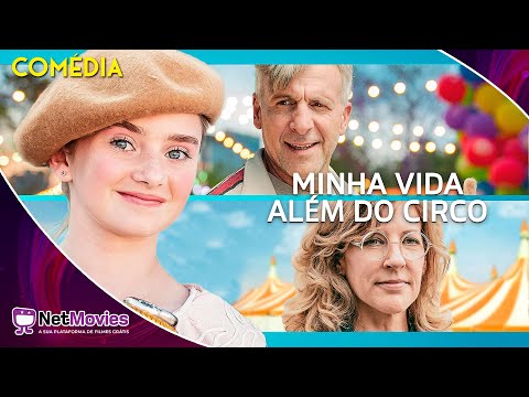 Minha Vida Além do Circo (2020) - Filme Completo Dublado GRÁTIS - Filme de Comédia | NetMovies