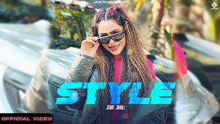 Style ~ Jenny Johal | Punjabi Song