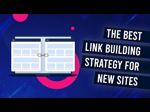 The Best Link Building Strategy For New Sites