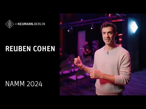 SUCH A WIDE SWEET SPOT IS IMPRESSIVE – Reuben Cohen | Neumann Immersive Demo Room | NAMM 2024