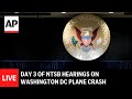 LIVE: NTSB hearing on Washington DC plane crash in January