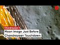 'Moments Before Touchdown': ISRO Releases New Video Of Chandrayaan-3 Prior To Soft Landing