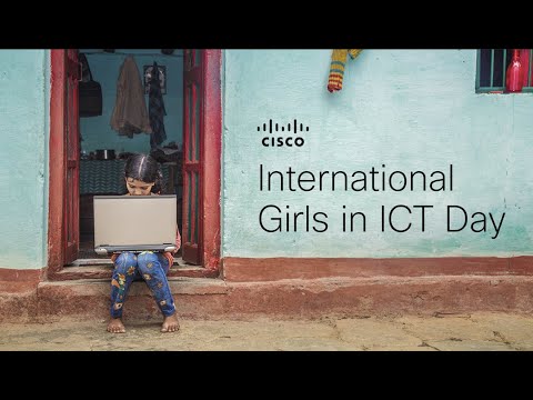 Cisco International Girls in ICT Day: Empowering Girls of Every Background