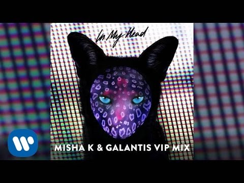 In My Head (Misha K & Galantis VIP Mix)